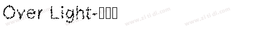 Over Light字体转换